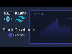 Build a Stock Dashboard App with React + Tailwind - Part 5 (Recharts)