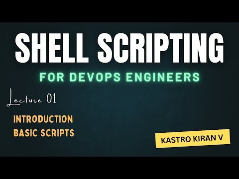 Day 01 | Shell Scripting for DevOps Engineers | Kastro Kiran V