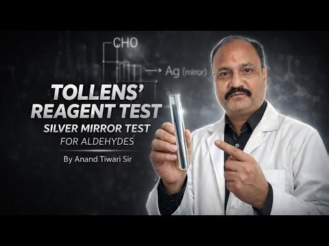 Tollens’ Reagent Test | Silver Mirror Test for Aldehydes | Organic Chemistry | Anand Tiwari Sir