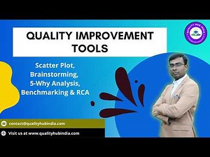 (P2) Quality Improvement Tools | Scatter Plot, Brainstorming, 5 Why, Benchmarking & RCA |