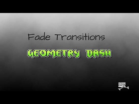 How to make a fade transition in Geometry Dash