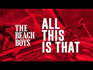 The Beach Boys - All this is that (2022 Unofficial Remaster)