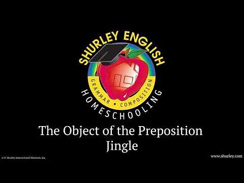 Shurley English Homeschooling Jingle 8: Object of the Preposition Jingle