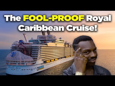 The Fool-Proof Royal Caribbean cruise