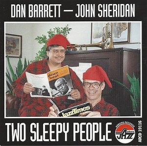Dan Barrett, John Sheridan - Two Sleepy People