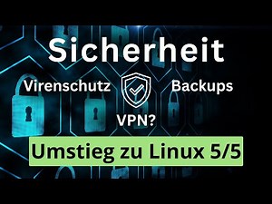 Sicherheit für Linux: Braucht man VPN und Virenschutz? - Bye Windows 10! Teil 5/5