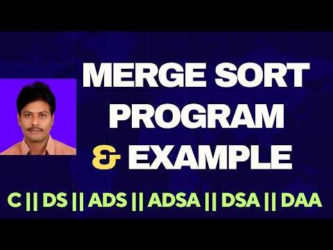 Merge Sort Program || Merge Sort || Merge Sort example || Merge Sort Program in C || Sorting || ADS