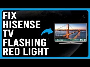 How To Fix Hisense TV Flashing Red Light (Software Glitch - How To Get Rid Of The Error Quickly!)