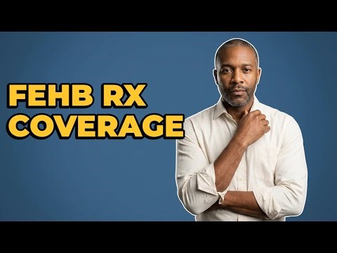 How Do FEHB Health Plans Cover Prescriptions?