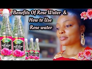 WHAT IS ROSE WATER ? || HOW TO USE ROSE WATER / USES OF ROSE WATER