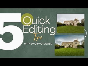 5 quick editing tips using DxO PhotoLab 7
