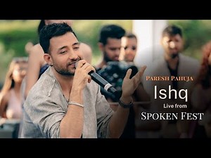 Paresh Pahuja - Ishq Unplugged (Live from Spoken Fest)