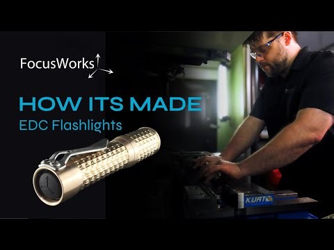 How It’s Made: EDC Flashlights by FocusWorks
