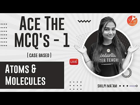 Case Study Based Questions L-1 [ Atoms and Molecules MCQs ] CBSE Class 9 Science Chapter 3 | Term 1