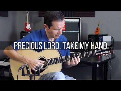 Precious Lord, Take My Hand (Fingerstyle)