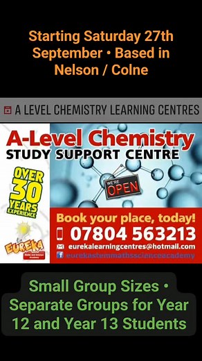 A Level Chemistry Learning Centres • Commencing Saturday 27th September 2025 • Based in the Nelson / Colne area | Eureka STEM Maths & Science Academy
