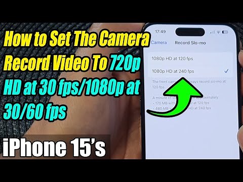 iPhone 15/15 Pro Max: How to Set the Camera Record Slo-mo to 1080p HD at 120/240 fps