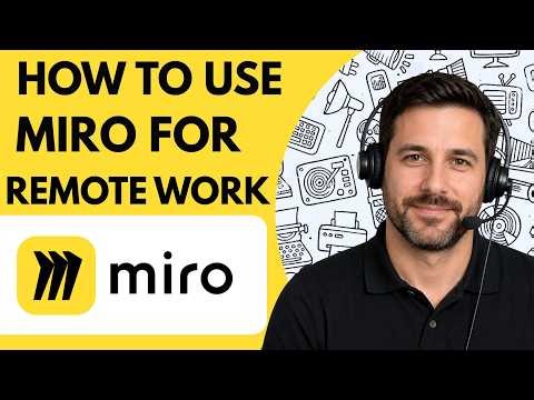 How to Use Miro for Remote Work Full Guide 2026