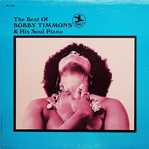 Bobby Timmons - The Best Of Bobby Timmons & His Soul Piano