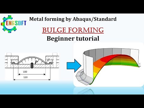 Metal forming (Bulge test) by ABAQUS standard: beginner tutorial
