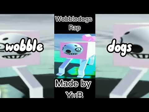 Wobbledogs Rap - YuB