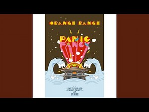 O2 (ORANGE RANGE LIVE TOUR 008 -PANIC FANCY- at Budoukan)