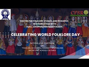 Celebrating World Folklore Day I Folklore, Ecology & Humanity: Wisdom and Archetypes Across Cultures
