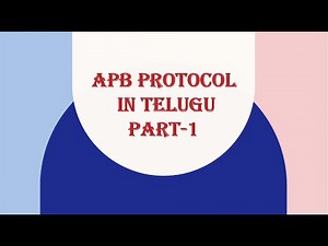 APB PROTOCOL IN TELUGU | MASTER-SLAVE COMMUNICATION | APB SIGNALS | #apbprotocol #vlsitraining