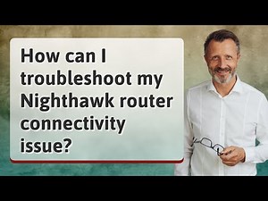 How can I troubleshoot my Nighthawk router connectivity issue?