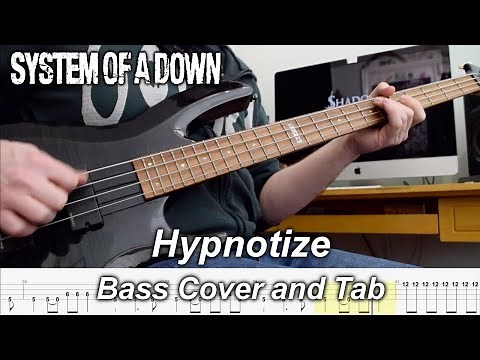 Hypnotize - Bass Cover and Tabs - System of a Down