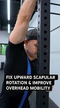 Improve Overhead Mobility & Scapular Upward Rotation