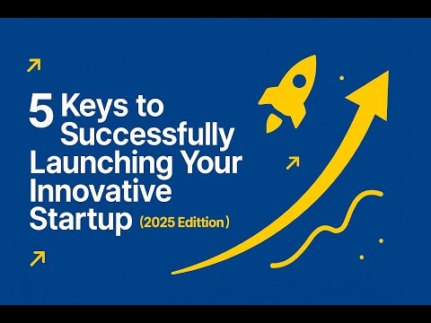 10 Keys to Launch Your Startup in 2025 🚀 (Most Founders Get This Wrong!)