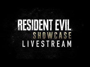 Resident Evil Showcase 2021 Livestream