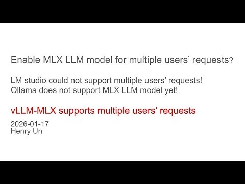 Run local MLX LLM supports multiple Users' Requests and provided response in parallel.