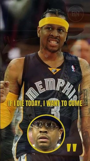 Allen Iverson: "If I die today, I want to come back and be me all over again"