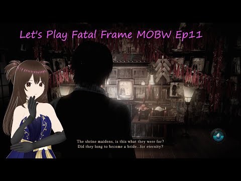 Strawberry Plays Fatal Frame MOBW Ep11: Finding Ren's Bride