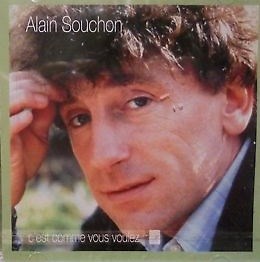 Alain Souchon - C'Est Comme Vous Voulez.