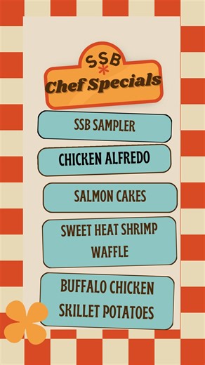 SSB Sampler Plate Garlic herb cheese stuffed muffin, garlic parmesan chicken tenders, and buffalo shrimp with ranch dipping sauce 15 Chicken Alfredo w/side salad Grilled chicken, sauteed onions, red bell peppers, mushrooms and corn finished in a parmesan alfredo sauce tossed with our house pasta 15 Low Country Salmon Cakes Homemade salmon cakes pan seared topped with bistro mayo, crispy onions and parmesan cheese served over cheese grits and sautéed veggies 15 Buffalo Chicken Skillet Potatoes Ho