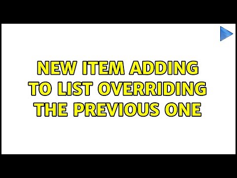 new item adding to List overriding the previous one