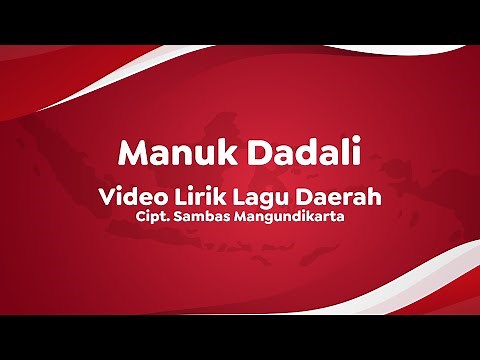 Video Lirik Lagu Daerah | Manuk Dadali