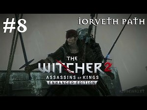 The Witcher 2: Assasins of Kings - Iorveth Path All Cutscene part 8