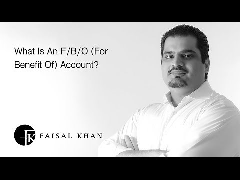 [61] What Is An FBO (For Benefit Of) Account?