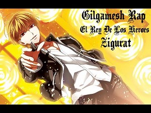 🔥Gilgamesh Rap🔥 || El Rey De Los Héroes || Zigurat (Prod.Robert Tarr)