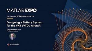 Designing a Battery System for the VX4 eVTOL Aircraft