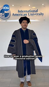 Your final step to graduation ✨—getting the gown right! Watch this quick guide on how to wear your doctoral regalia with confidence!! #IAU #CLASSOF2025 #InternationalAmericanUniversity #doctoral #graduation #studyusa #studentlife #studyabroad #IAUGrad #gradgown | International American University