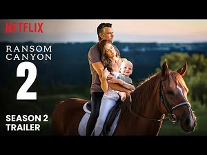 Ransom Canyon Season 2 Trailer | Release Date | Plot | Cast & More Updates!!