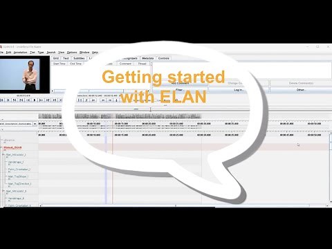 Getting started with ELAN (M3D Training Program)