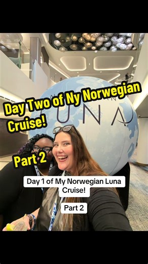 Norwegian Luna Cruise: Day 2 - Part 2