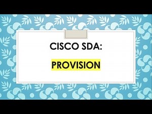 Cisco SD Access: Provision App
