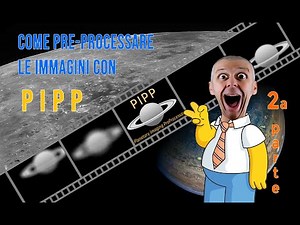 Come pre-processare le immagini astronomiche con PIPP (2a parte)